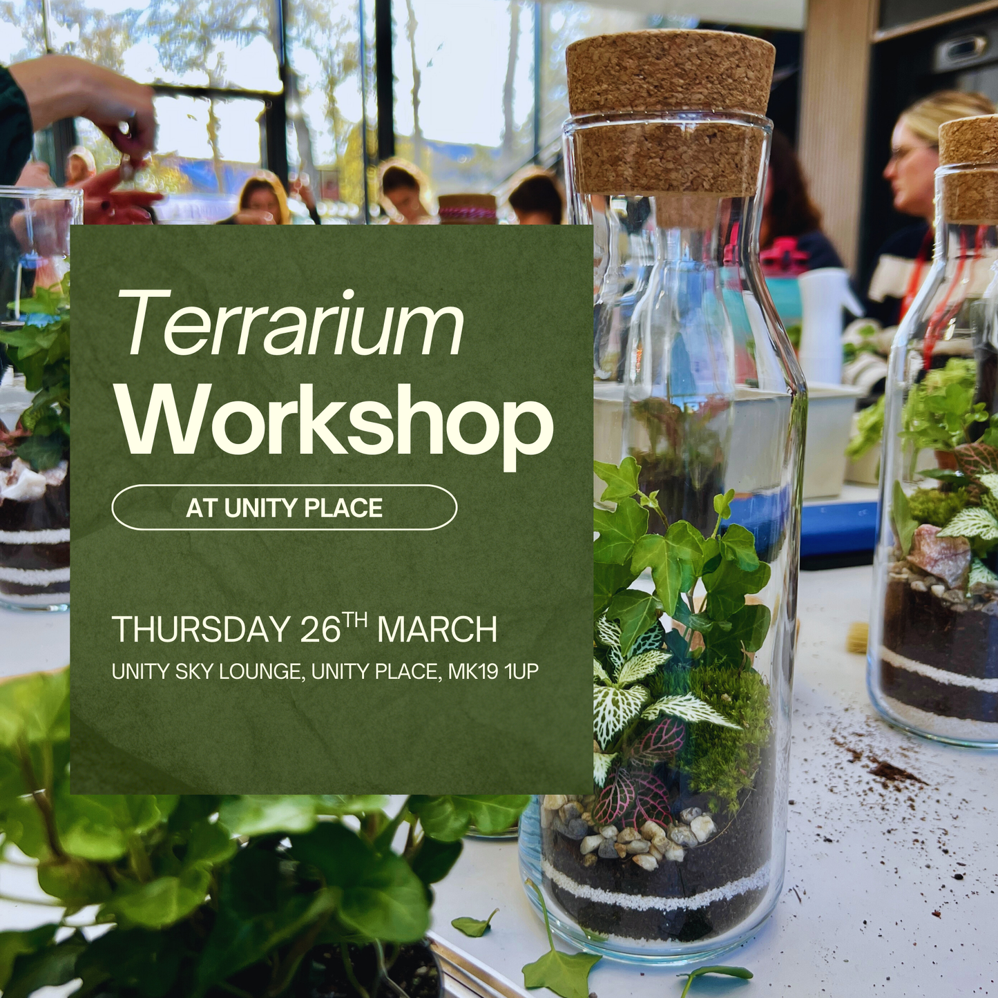26th March - Unity Place Terrarium Workshop